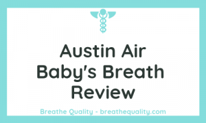 Austin Air Baby's Breath Air Purifier: Trusted Review & Specs