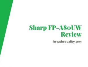 Sharp FP-A80UW Air Purifier: Trusted Review & Specs Sharp FP-A80UW Air Purifier: Trusted Review & Specs