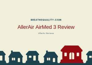 AllerAir AirMed 3 Air Purifier: Trusted Review & Specs