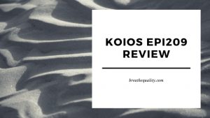 KOIOS EPI209 Air Purifier: Trusted Review & Specs