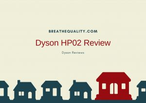 Dyson HP02 Air Purifier: Trusted Review & Specs